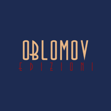 Le uscite di Oblomov Edizioni di fine marzo e inizio aprile