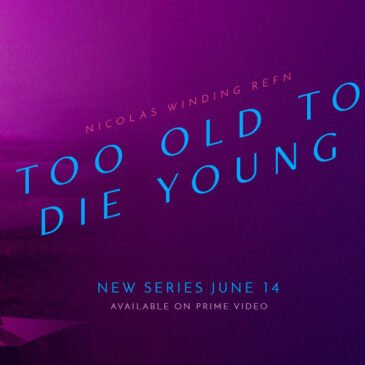 Dopo il primo trailer di Too Old To Die Young, dobbiamo prepararci per qualcosa di grosso