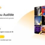 L'abbonamento ad Audible è gratis per 60 giorni