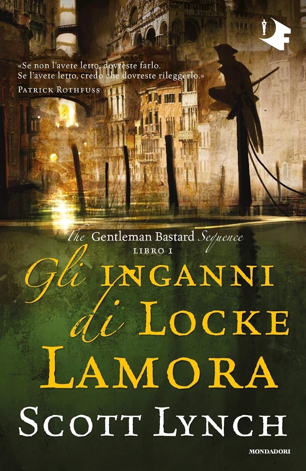 Gli inganni di Locke Lamora. The Gentleman Bastard sequence (Vol. 1)