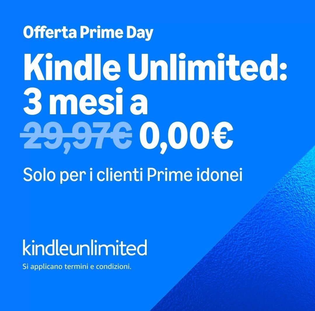 Prime Day: L'abbonamento Kindle Unlimited torna gratuitamente per 3 mesi per gli abbonati al Prime