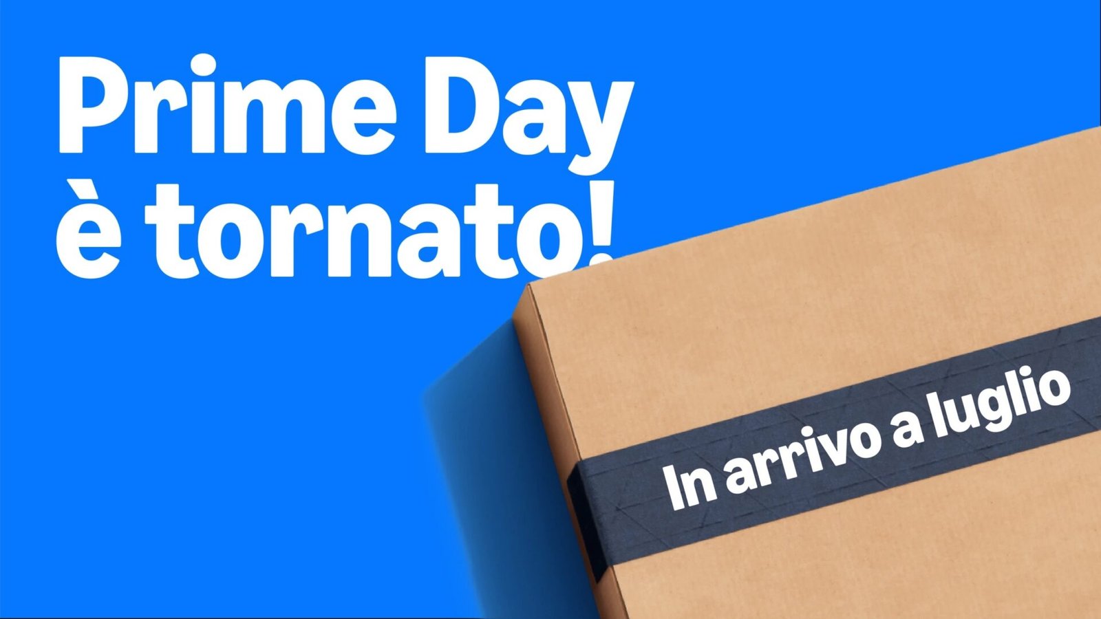 Sta arrivando Amazon Prime Day 2025, tantissime offerte ti aspettano!