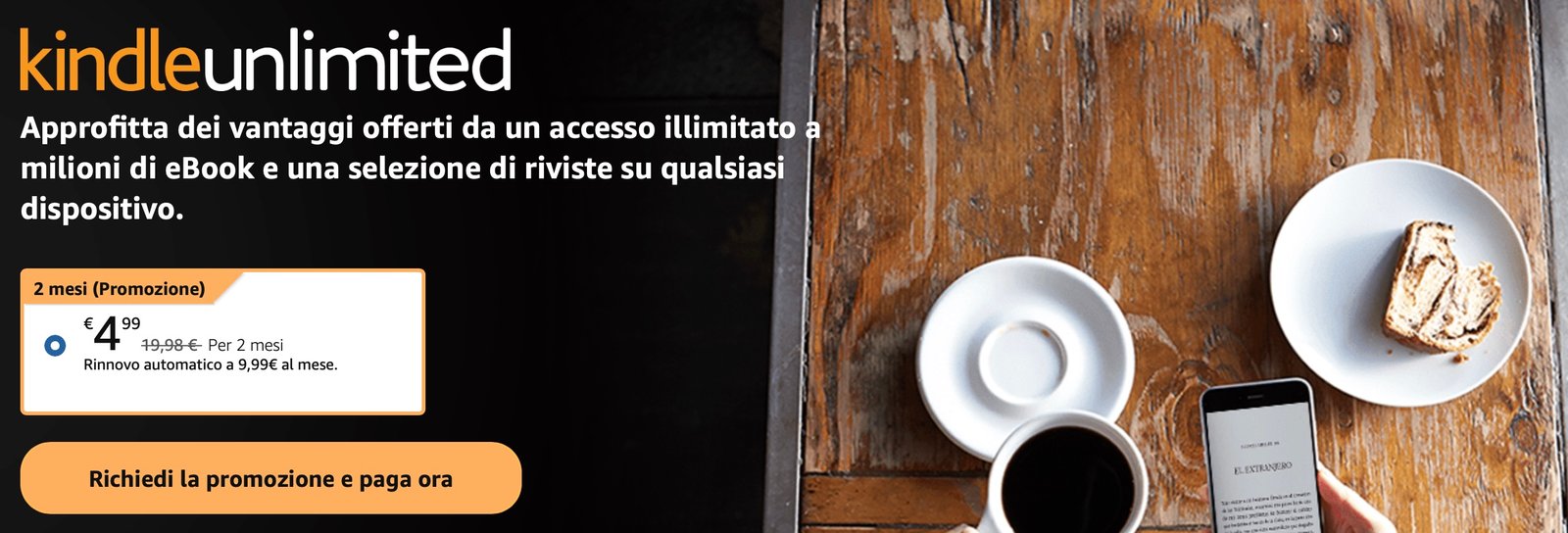 Kindle Unlimited in offerta a 4,99 euro per due mesi!