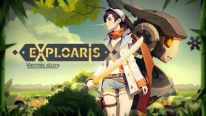 Exploaris: Vermis Story