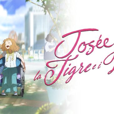 Josée, la tigre e i pesci – Una favola sull’amore, la fragilità e il coraggio di sognare