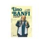 Lino Banfi: La Commedia di una Vita